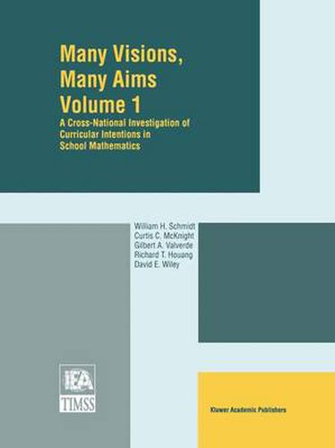 Many Visions, Many Aims: A Cross-National Investigation of Curricular Intentions in School Mathematics