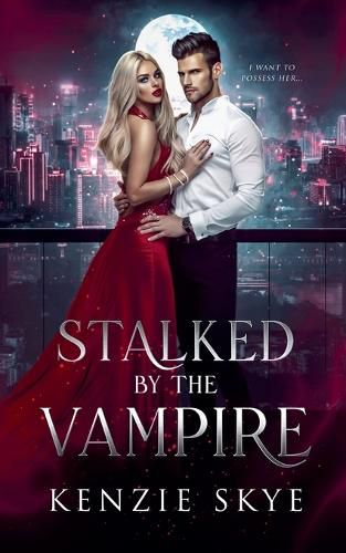 Cover image for Stalked by the Vampire