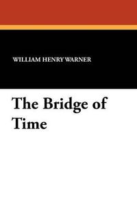 Cover image for The Bridge of Time