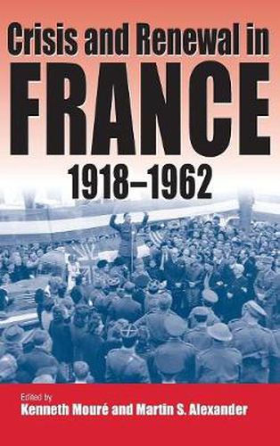 Cover image for Crisis and Renewal in France, 1918-1962