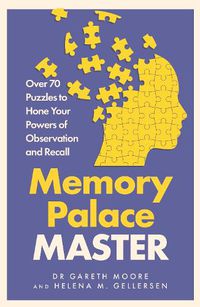 Cover image for Memory Palace Master: Over 70 Puzzles to Hone Your Powers of Observation and Recall