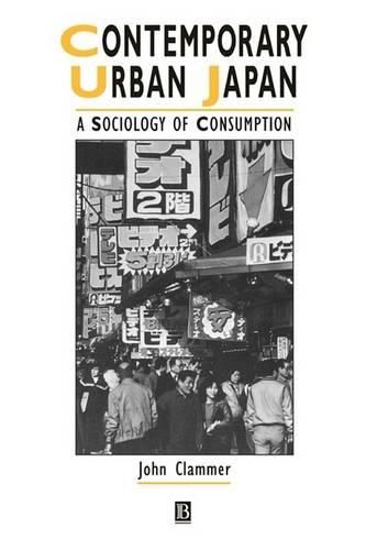 Cover image for Contemporary Urban Japan: A Sociology of Consumption
