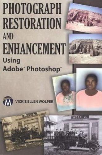 Cover image for Photograph Restoration and Enhancement Using Adobe Photoshop