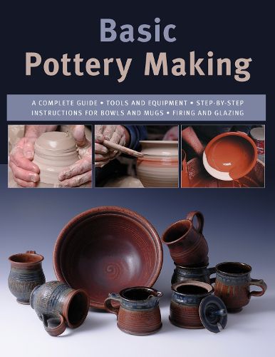 Cover image for Basic Pottery Making: A Complete Guide