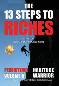 Cover image for The 13 Steps to Riches - Habitude Warrior Volume 8