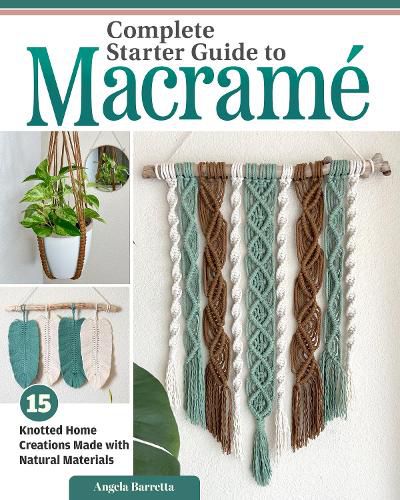 Complete Starter Guide to Macrame