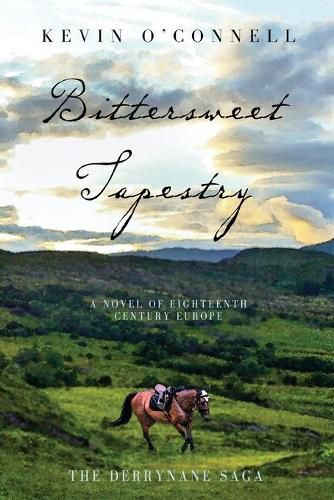 Cover image for Bittersweet Tapestry: A Novel of Eighteenth Century Europe