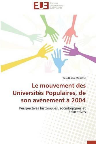 Cover image for Le Mouvement Des Universit s Populaires, de Son Av nement   2004