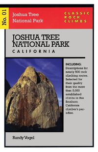 Cover image for Classic Rock Climbs No. 01 Joshua Tree National Park, California