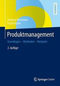 Cover image for Produktmanagement: Grundlagen - Methoden - Beispiele