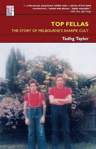 Cover image for Top Fellas: The Story of Melbourne's Sharpie Cult