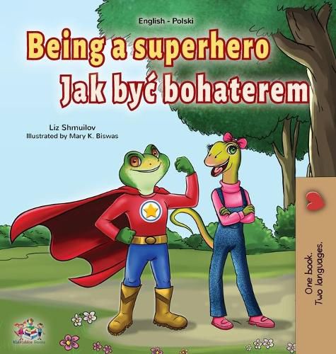 Cover image for Being a Superhero (English Polish Bilingual Book for Children)