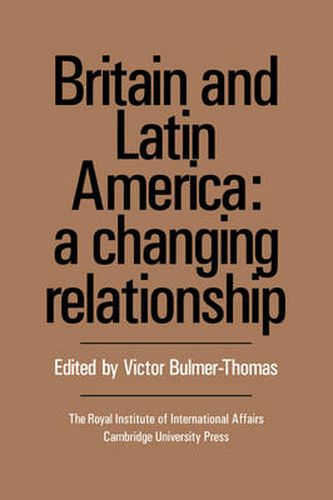 Cover image for Britain and Latin America: A Changing Relationship