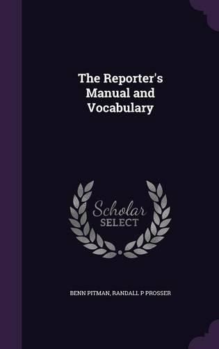 Cover image for The Reporter's Manual and Vocabulary