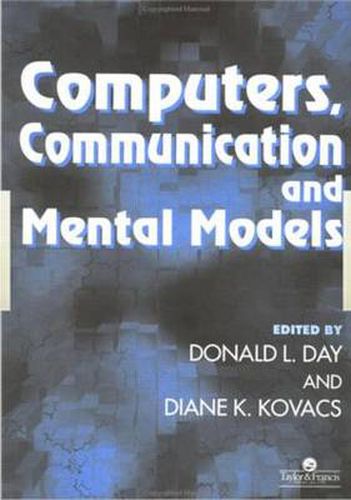 Computers, Communication, and Mental Models