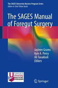 Cover image for The SAGES Manual of Foregut Surgery