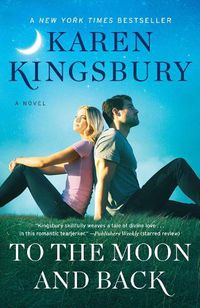 Cover image for To the Moon and Back: A Novel