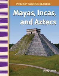 Cover image for Mayas, Incas, and Aztecs