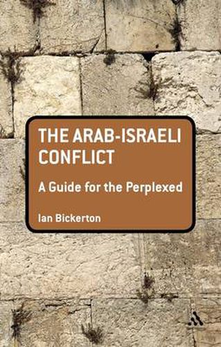 Cover image for The Arab-Israeli Conflict: A Guide for the Perplexed