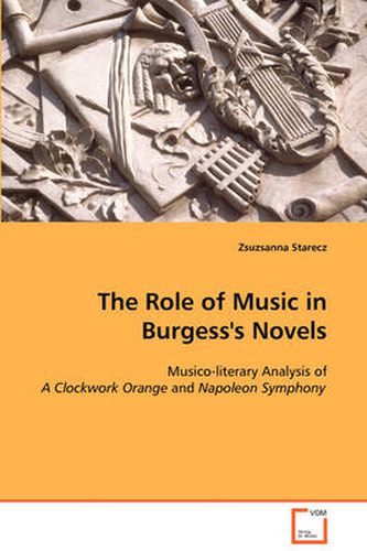 Cover image for The Role of Music in Burgess's Novels