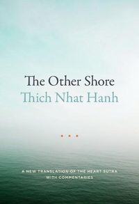 Cover image for The Other Shore: A New Translation of the Heart Sutra with Commentaries