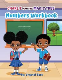 Cover image for Charlie and The Magic Tree Numbers Workbook