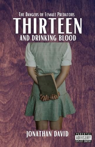 Cover image for Thirteen and Drinking Blood