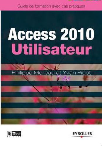 Cover image for Access 2010 utilisateur