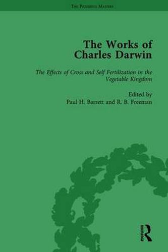 Cover image for The Works of Charles Darwin: Vol 25: The Effects of Cross and Self Fertilisation in the Vegetable Kingdom (1878)