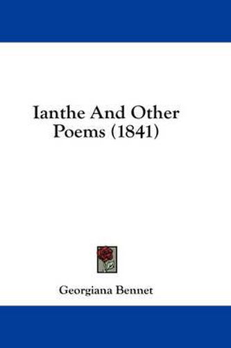 Cover image for Ianthe and Other Poems (1841)