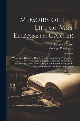 Cover image for Memoirs of the Life of Mrs. Elizabeth Carter