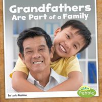 Cover image for Grandfathers are Part of a Family (Our Families)