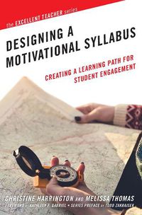 Cover image for Designing a Motivational Syllabus: Creating a Learning Path for Student Engagement