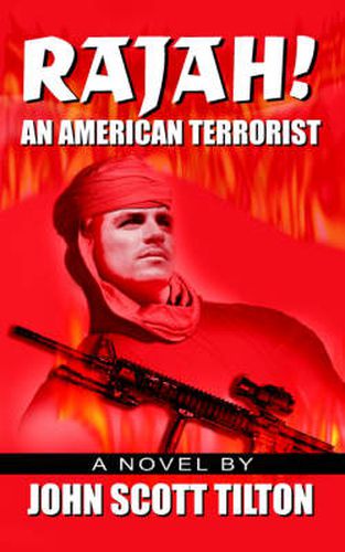 Cover image for Rajah!: An American Terrorist