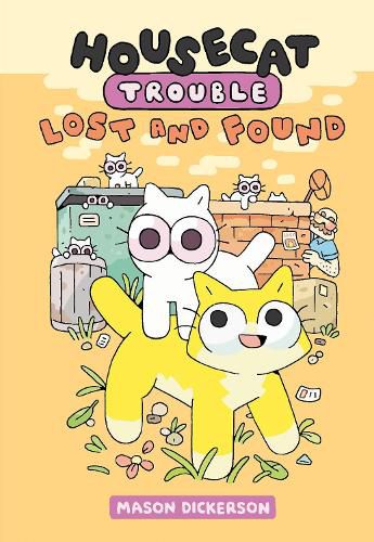 Cover image for Housecat Trouble: Lost and Found: (A Graphic Novel)