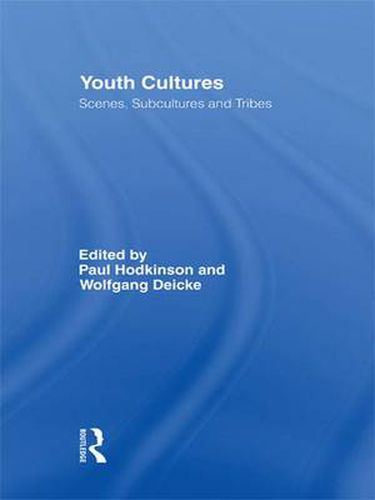Cover image for Youth Cultures: Scenes, Subcultures and Tribes