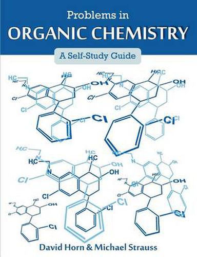 Cover image for Problems in Organic Chemistry: A Self-Study Guide