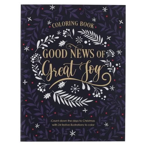 Cover image for Good News of Great Joy Christmas Coloring Book for Women and Teens with Christian Scripture