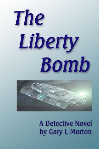 Cover image for The Liberty Bomb