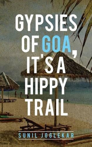 Cover image for Gypsies of Goa, It's a Hippy Trail