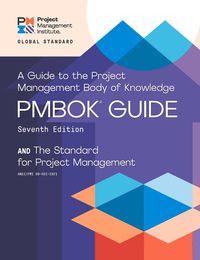 Cover image for A guide to the Project Management Body of Knowledge (PMBOK guide) and the Standard for project management