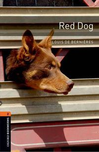 Cover image for Oxford Bookworms Library: Level 2:: Red Dog