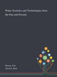 Cover image for Water Societies and Technologies From the Past and Present