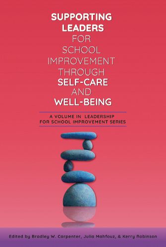Cover image for Supporting Leaders for School Improvement Through Self-Care and Well-Being