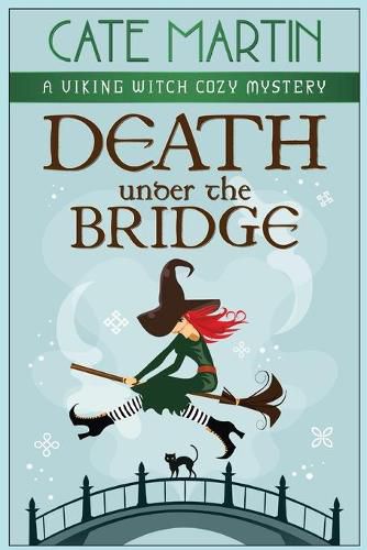 Death Under the Bridge: A Viking Witch Cozy Mystery