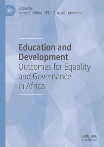 Cover image for Education and Development: Outcomes for Equality and Governance in Africa