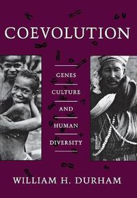 Cover image for Coevolution: Genes, Culture, and Human Diversity