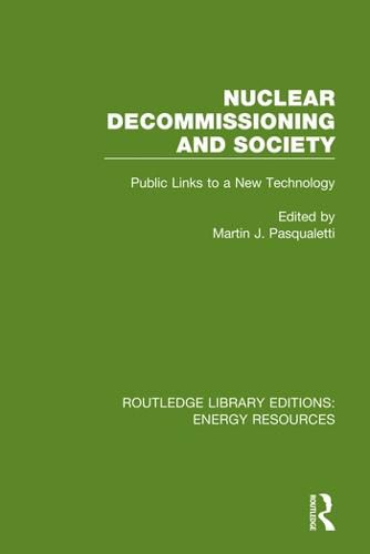 Cover image for Nuclear Decommissioning and Society: Public Links to a New Technology