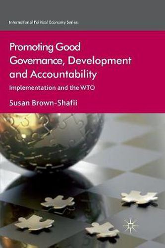 Cover image for Promoting Good Governance, Development and Accountability: Implementation and the WTO
