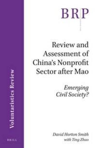 Cover image for Review and Assessment of China's Nonprofit Sector after Mao: Emerging Civil Society?